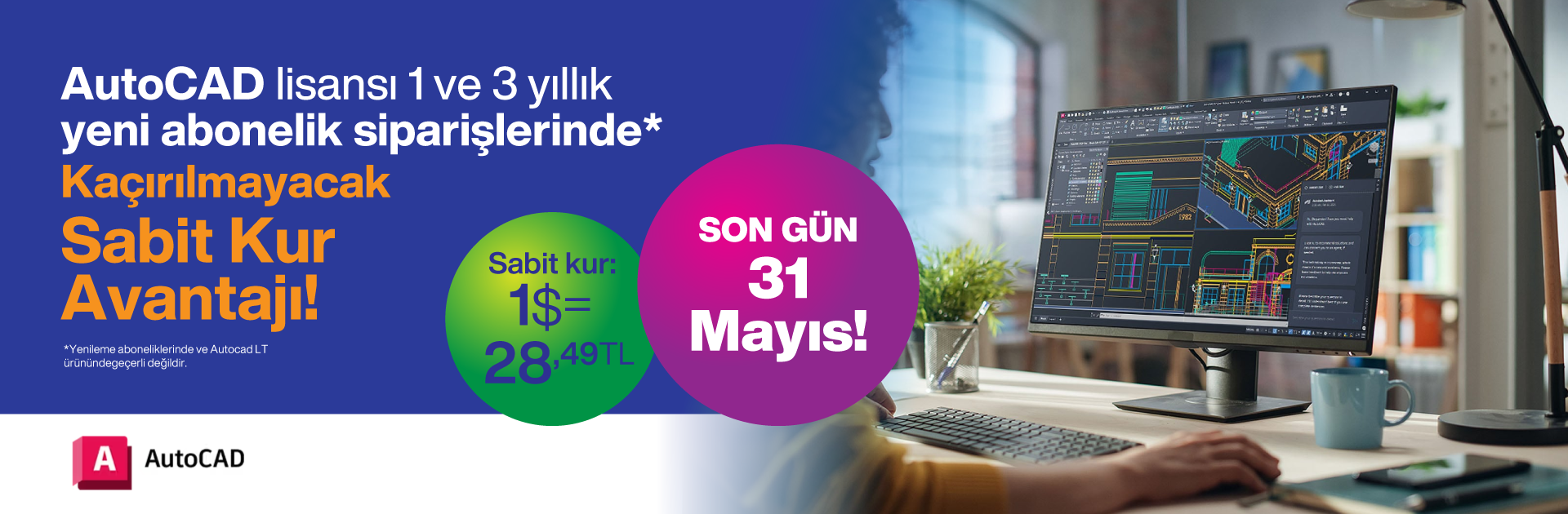 1 ve 3 yıllık AutoCAD Yeni Abonelik Siparişlerinde Kaçırılmayacak Sabit Kur Fırsatı! 