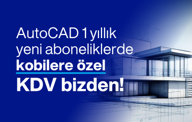AutoCAD 1 yıllık yeni aboneliklerde kobilere özel KDV bizden !