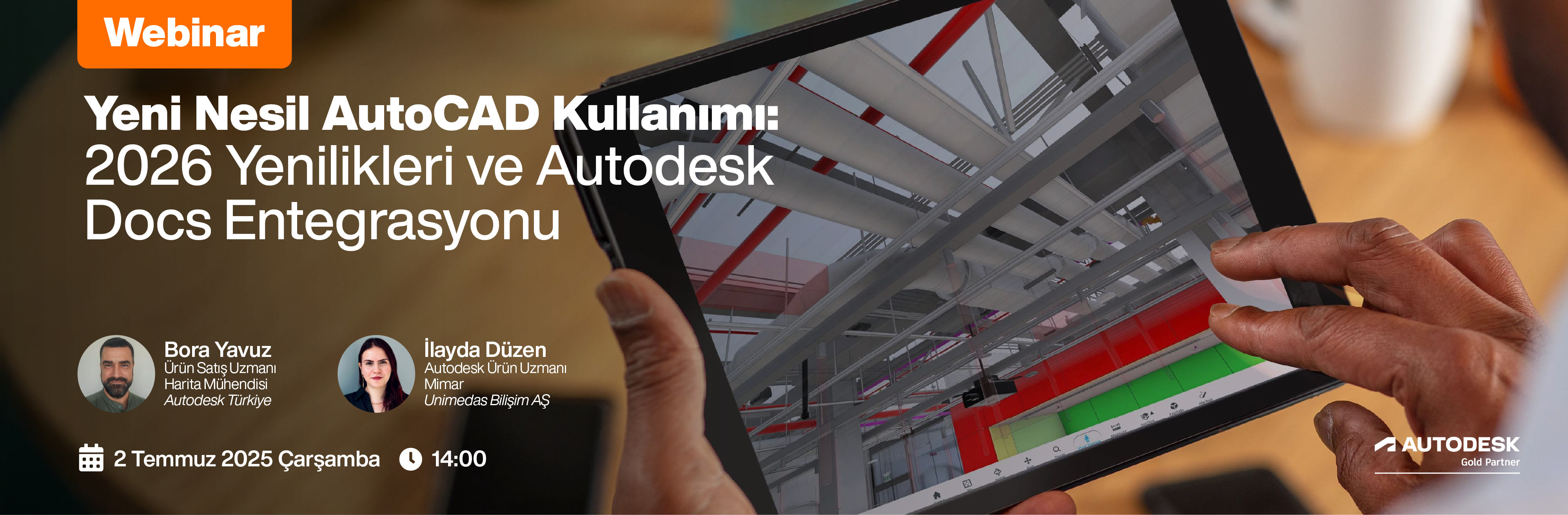 Yeni Nesil AutoCAD Kullanımı: 2026 Yenilikleri ve Autodesk Docs Entegrasyonu konusundaki en son gelişmeleri keşfedeceğimiz webinarımıza davetlisiniz!