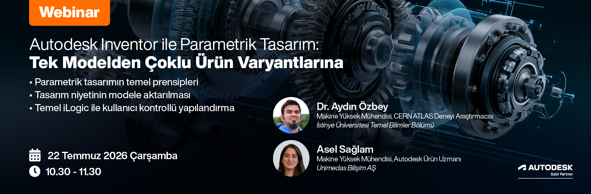 Autodesk Inventor ile Parametrik Tasarım: Tek Modelden Çoklu Ürün Varyantlarına Webinarına Davetlisiniz!